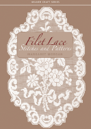 Filet Lace: Stitches and Patterns