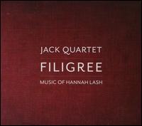 Filigree: Music of Hannah Lash - Ari Streisfeld (violin); Austin Wulliman (violin); Christopher Otto (violin); Hannah Lash (harp); Jay Campbell (cello);...