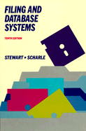 Filing and Database Systems - Stewart, Jeffrey R, Ed, and Scharle, Judith A