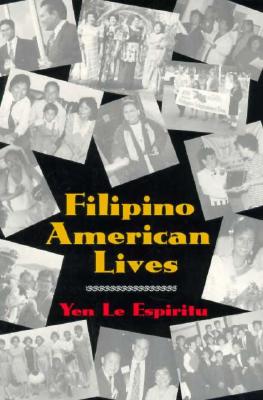 Filipino American Lives - Espiritu, Yen, Professor