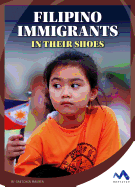 Filipino Immigrants: In Their Shoes