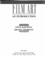 Film Art: An Introduction - Bordwell, David, and Thompson, Kristin