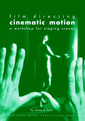 Film Directing Cinematic Motion - Katz, Steven D