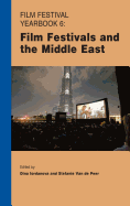 Film Festival Yearbook 6: Film Festivals and the Middle East