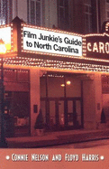 Film Junkie's Guide to North Carolina