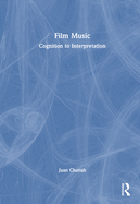 Film Music: Cognition to Interpretation