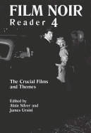 Film Noir Reader: The Crucial Films and Themes