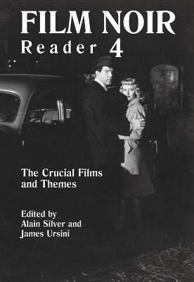 Film Noir Reader: The Crucial Films and Themes - Silver, Alain