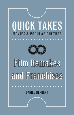 Film Remakes and Franchises - Herbert, Daniel