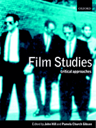 Film Studies: Critical Approaches