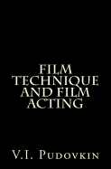 Film Technique and Film Acting