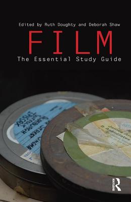 Film: The Essential Study Guide - Doughty, Ruth (Editor)
