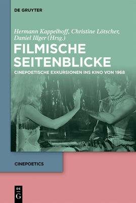 Filmische Seitenblicke - Kappelhoff, Hermann (Editor), and Ltscher, Christine (Editor), and Illger, Daniel (Editor)