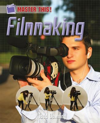 Filmmaking - Downing, Todd