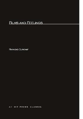Films and Feelings - Durgnat, Raymond