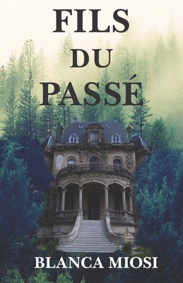 Fils Du Pass? - Hillard, Maud (Translated by), and Miosi, Blanca
