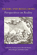 Filters and Reflections: Perspectives on Reality