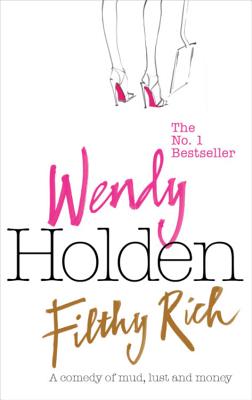 Filthy Rich - Holden, Wendy