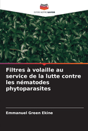 Filtres ? volaille au service de la lutte contre les n?matodes phytoparasites