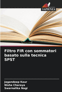 Filtro FIR con sommatori basato sulla tecnica SPST