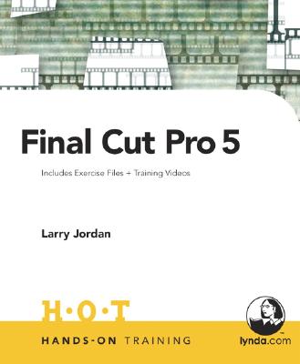 Final Cut Pro 5 - Jordan, Larry