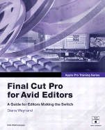 Final Cut Pro for Avid Editors