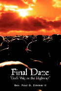 Final Daze: God's Way, or the Highway!