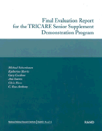 Final Evaluation Report for the Tricare Senior Supplement Demonstration Program 2002
