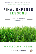 Final Expense Lessons: Don't Let the Green Grass Fool YA