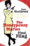 Final Fling: The Moneypenny Diaries