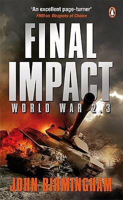 Final Impact: World War 2.3 - Birmingham, John