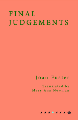 Final Judgements - Fuster, Joan, and Newman, Mary Ann (Translated by)