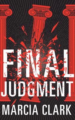 Final Judgment - Clark, Marcia, and Dawe, Angela (Read by)