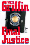 Final Justice - Griffin, W E B