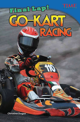 Final Lap! Go-Kart Racing - Dugan, Christine