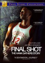 Final Shot - The Hank Gathers Story