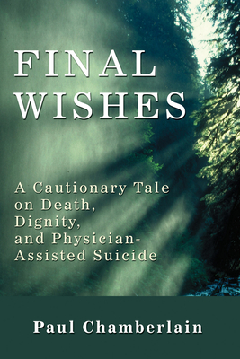 Final Wishes - Chamberlain, Paul