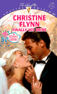 Finally His Bride - Flynn, Christine