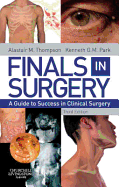 Finals in Surgery: A Guide to Success in Clinical Surgery