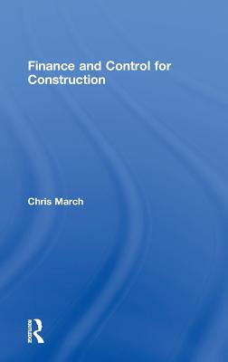 Finance and Control for Construction - March, Chris