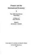 Finance and the International Economy: 5: The AMEX Bank Review Prize Essays 1991