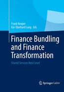 Finance Bundling and Finance Transformation: Shared Services Next Level