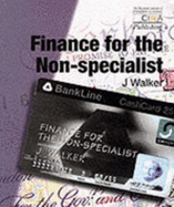 Finance for the Non Specialist - Walker, Janet