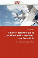 Finance, Technologie Et Production d''armements Aux tats-Unis