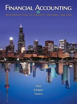 Financial Accounting: An Introduction to Concepts, Methods and Uses - Weil, Roman, and Francis, Jennifer, and Schipper, Katherine