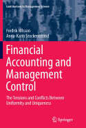Financial Accounting and Management Control: The Tensions and Conflicts Between Uniformity and Uniqueness