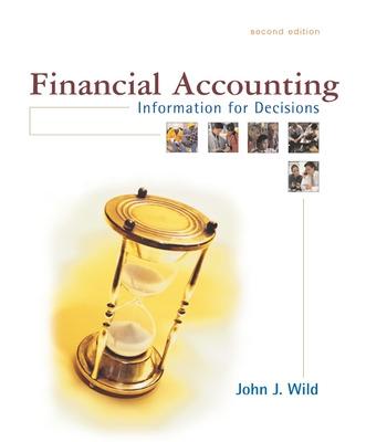 Financial Accounting: Information for Decisions - Wild, John J