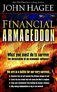 Financial Armageddon: We Are in a Battle for Our Very Survival...
