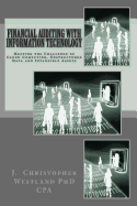 Financial Auditing with Information Technology: Meeting the Challenge of Cloud Computing, Unstructured Data and Intangible Assets