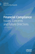 Financial Compliance: Issues, Concerns and Future Directions